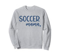 Soccer Mama Womens Mom Sweatshirt - Aesthetic Graphic Men Women