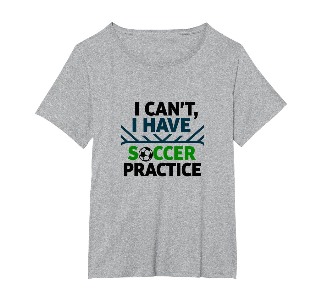 I Cant I Have Soccer Practice Coach T-Shirt - Graphic Print Men Women