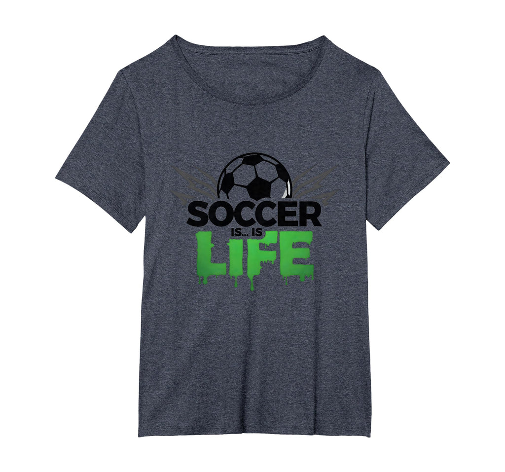 Soccer Is Life Passionate Fan Sports T-Shirt - Novelty Apparel for Adults