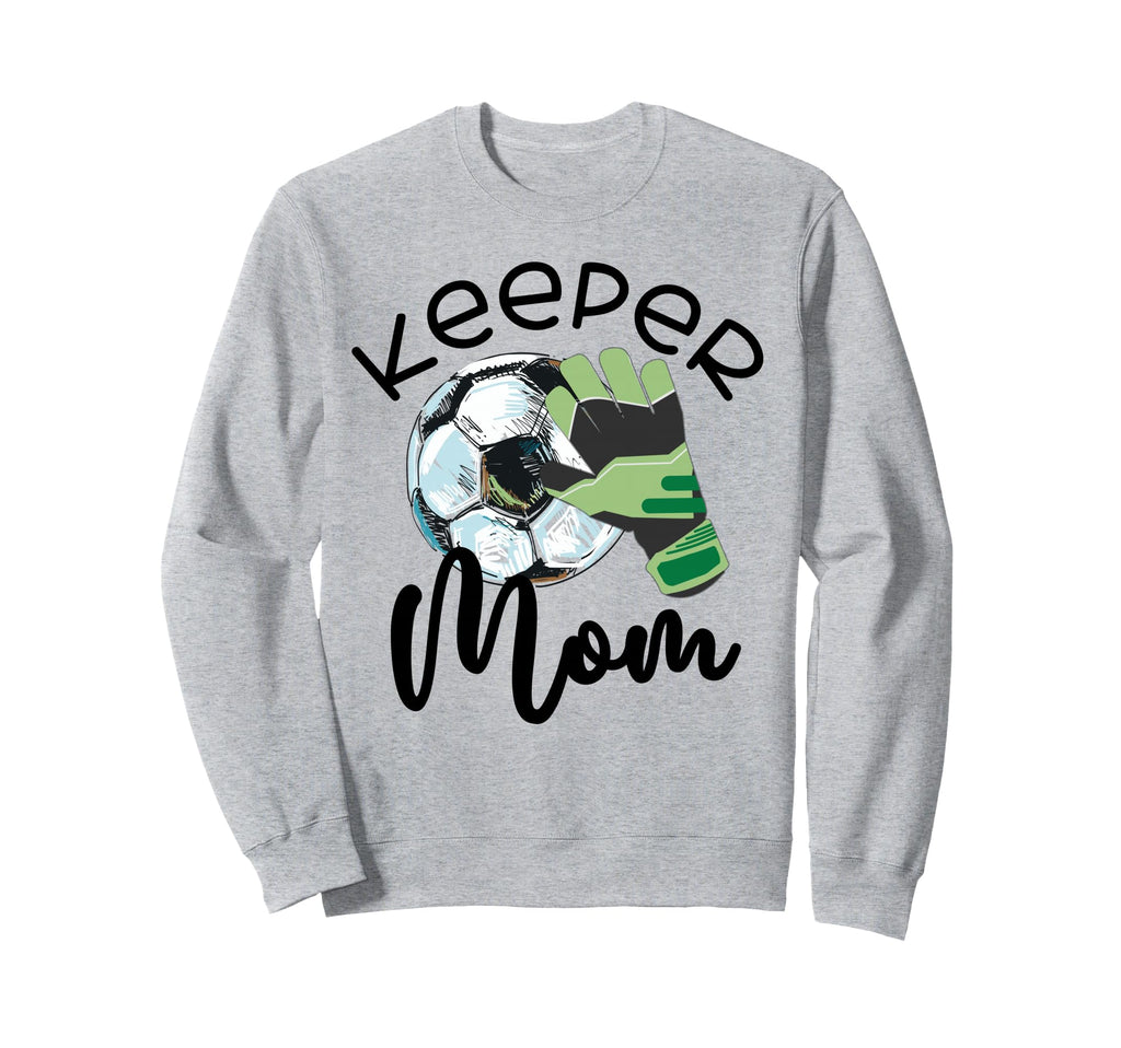 Keeper Mom Goalkeeper Soccer Mama Sweatshirt - Trendy Graphic Men Women