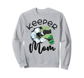 Keeper Mom Goalkeeper Soccer Mama Sweatshirt - Trendy Graphic Men Women