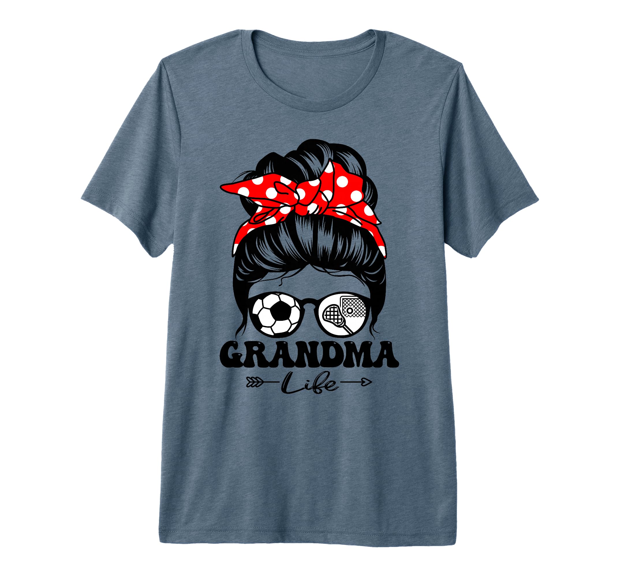 Grandma Life Messy Bun Hair Funny Soccer T-Shirt - Novelty Apparel Unisex
