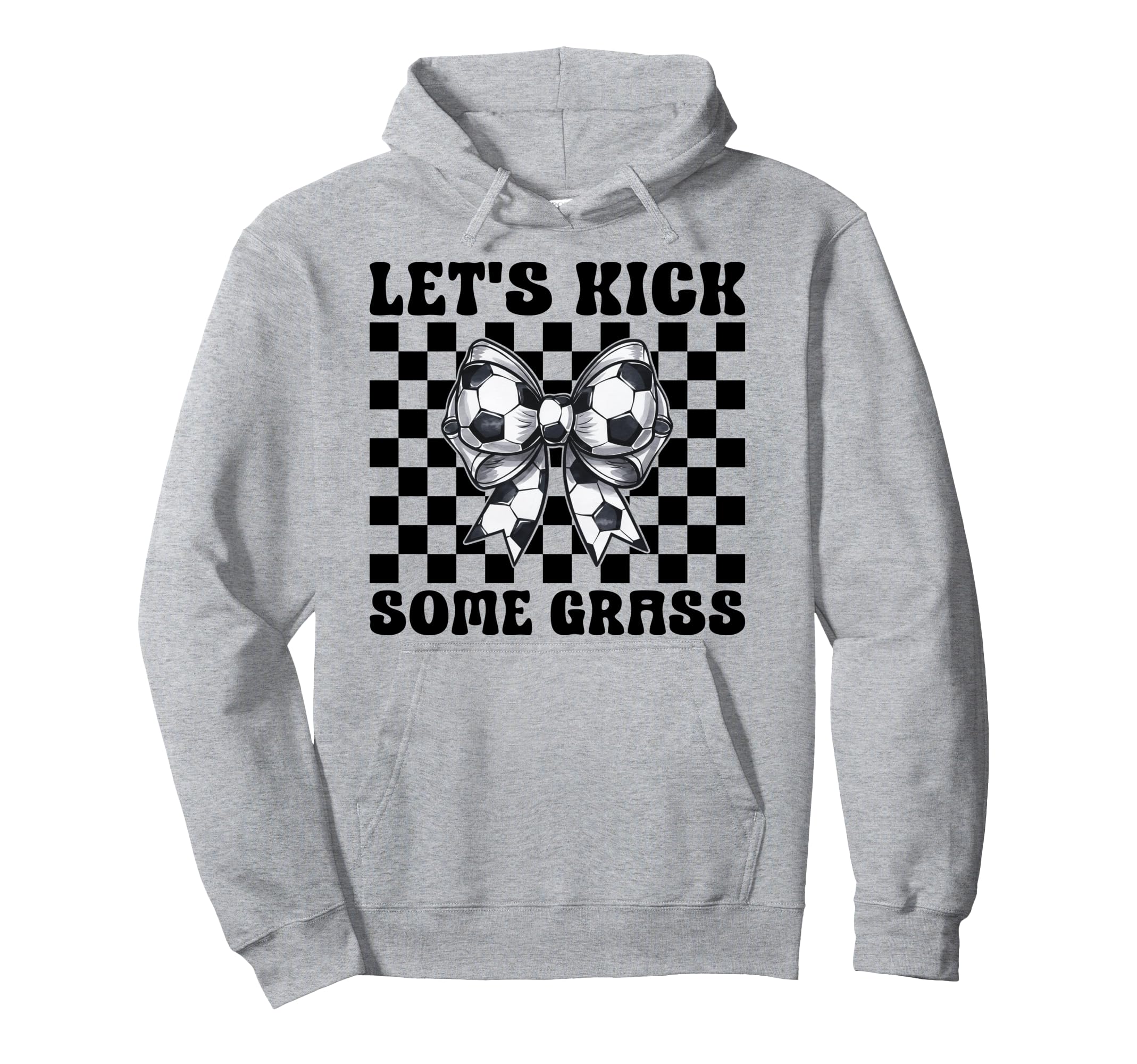Soccer Lets Kick Some Grass Hoodie - Streetwear Style Unisex