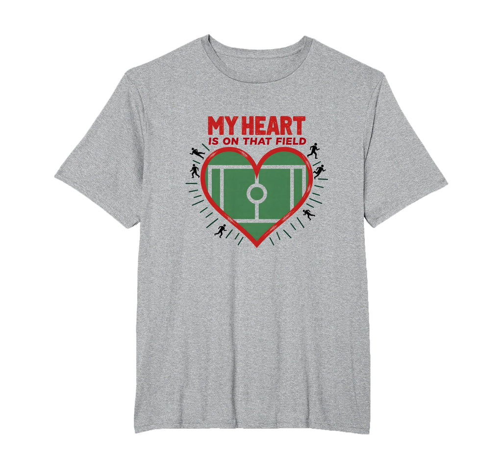 My Heart Is That Field Soccer Fan T-Shirt - Novelty Apparel for Adults