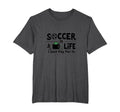 Soccer Is Life I Just Pay It Mens Big T-Shirt - Streetwear Style Unisex