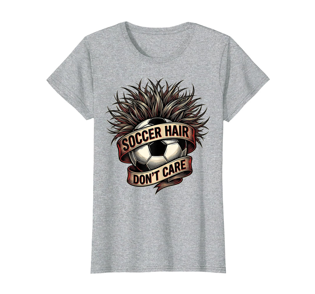 Soccer Hair Dont Care Funny Soccer T-Shirt - Minimalist Print Men Women