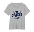 Soccer Is Life Womens Passion T-Shirt - Minimalist Print for Adults