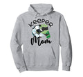 Keeper Mom Goalkeeper Soccer Mama Raising Hoodie - Custom Art Print Unisex