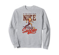 Cant Nice Play Soccer Soccer Sweatshirt - Casual Everyday Wear Men Women