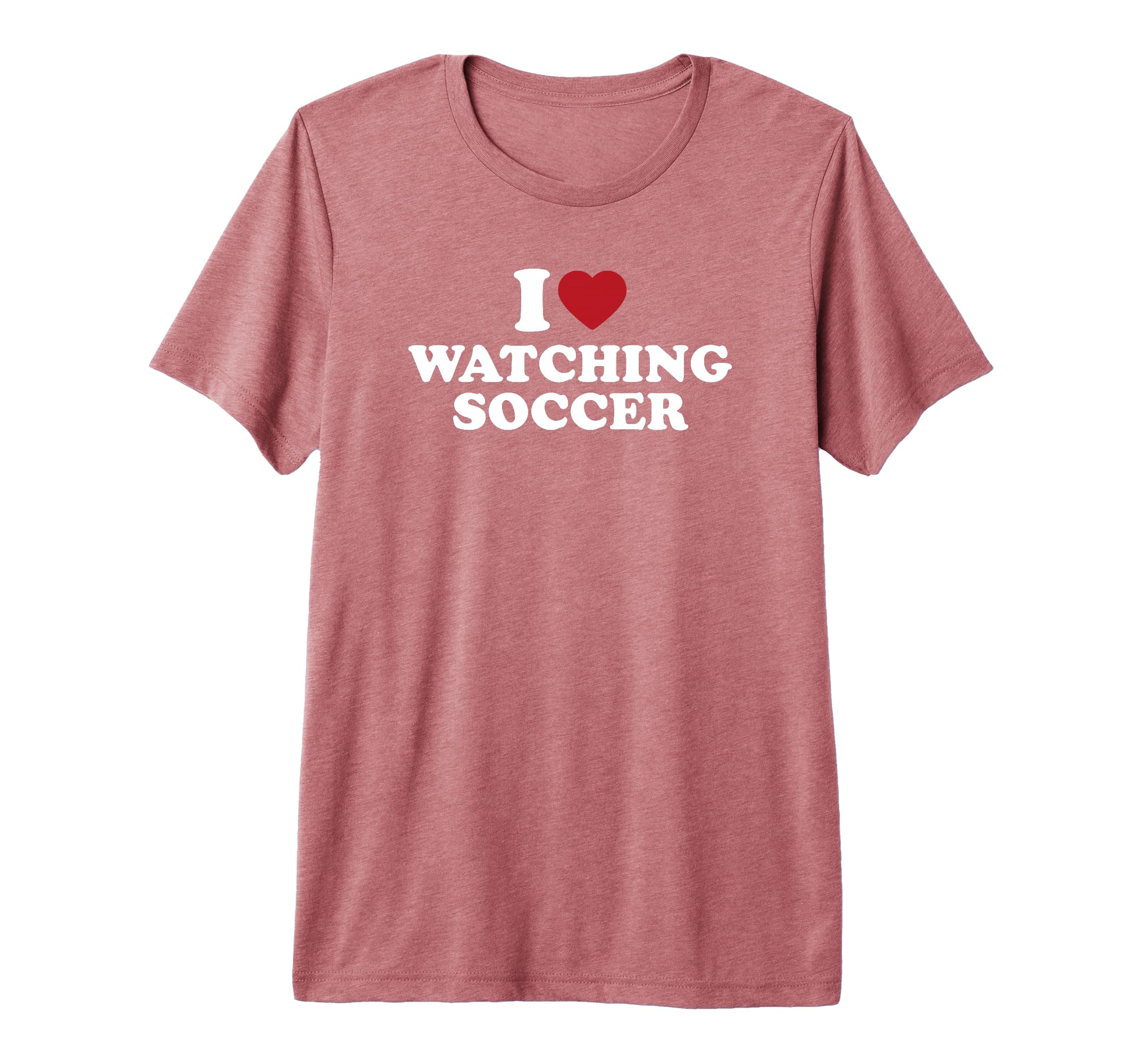 I Love Watching Soccer Tri Blend T-Shirt - Aesthetic Graphic for Adults