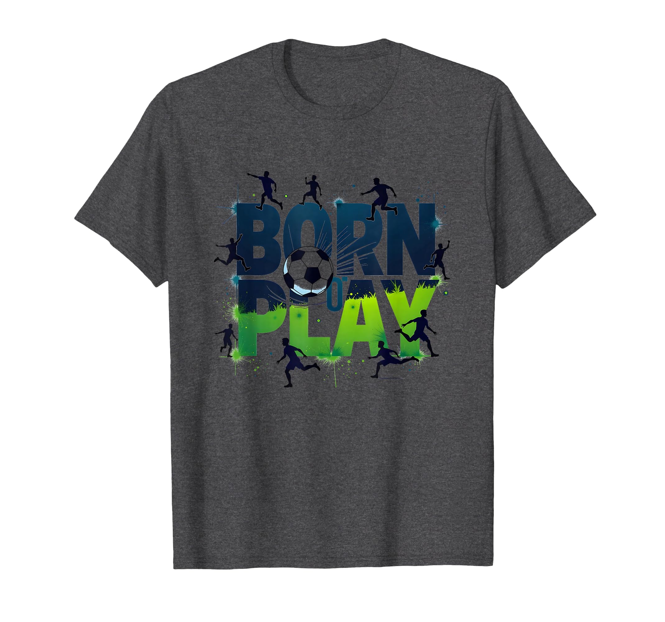 Born To Play Soccer Athlete Passion T-Shirt - Graphic Print Men Women