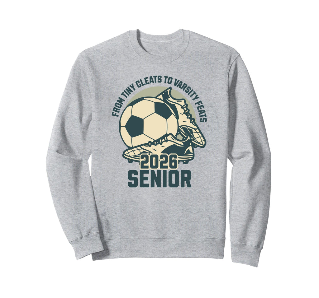 Soccer Senior 2026 Tiny Cleats Sweatshirt - Unique Graphic Men Women