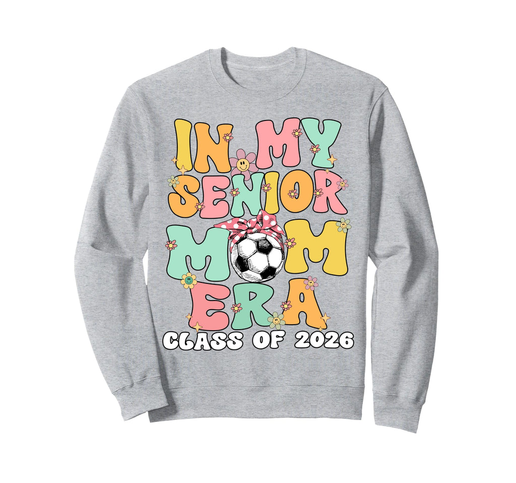 My Senior Mom Era Groovy Soccer Senior Sweatshirt - Novelty Apparel Unisex