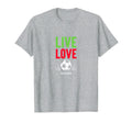 Live Love Soccer Inspiring Sports Fan T-Shirt - Minimalist Print Unisex