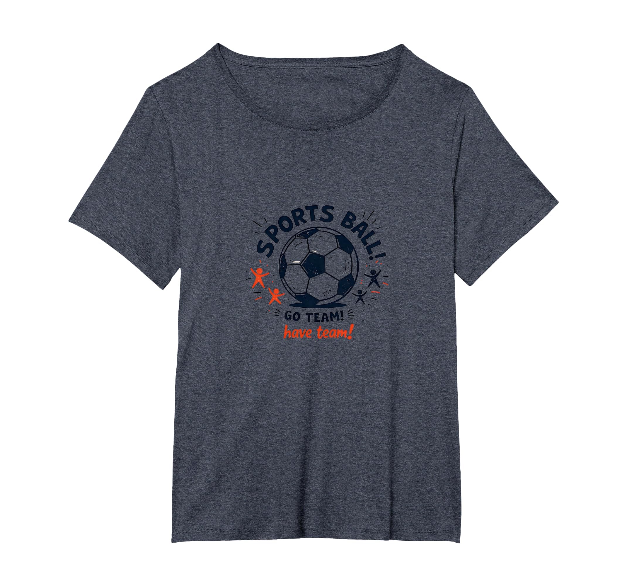 Sports Ball Go Team Have Team Soccer T-Shirt - Trendy Graphic for Adults