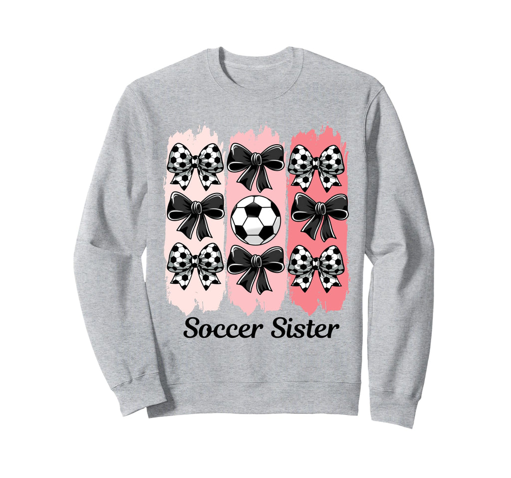 Soccer Sister Coquette Bow Soccer Sweatshirt - Fun Novelty Design Unisex