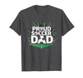 Proud Soccer Dad Cheering Sideline T-Shirt - Aesthetic Graphic Unisex