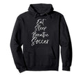 Soccer Teen Eat Sleep Breathe Soccer Hoodie - Aesthetic Graphic Unisex