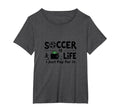 Soccer Is Life I Just Pay It Womens T-Shirt - Aesthetic Graphic Men Women