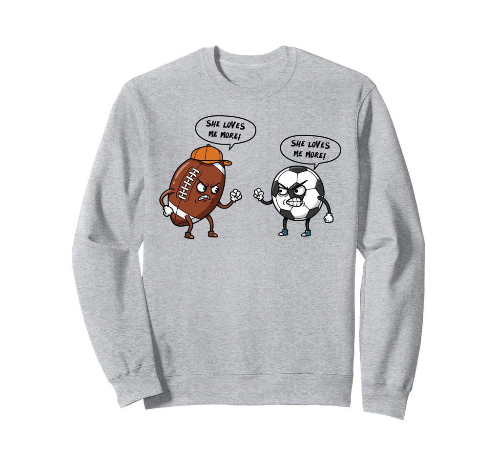 She Loves Me More Football Soccer Sweatshirt - Minimalist Print Men Women
