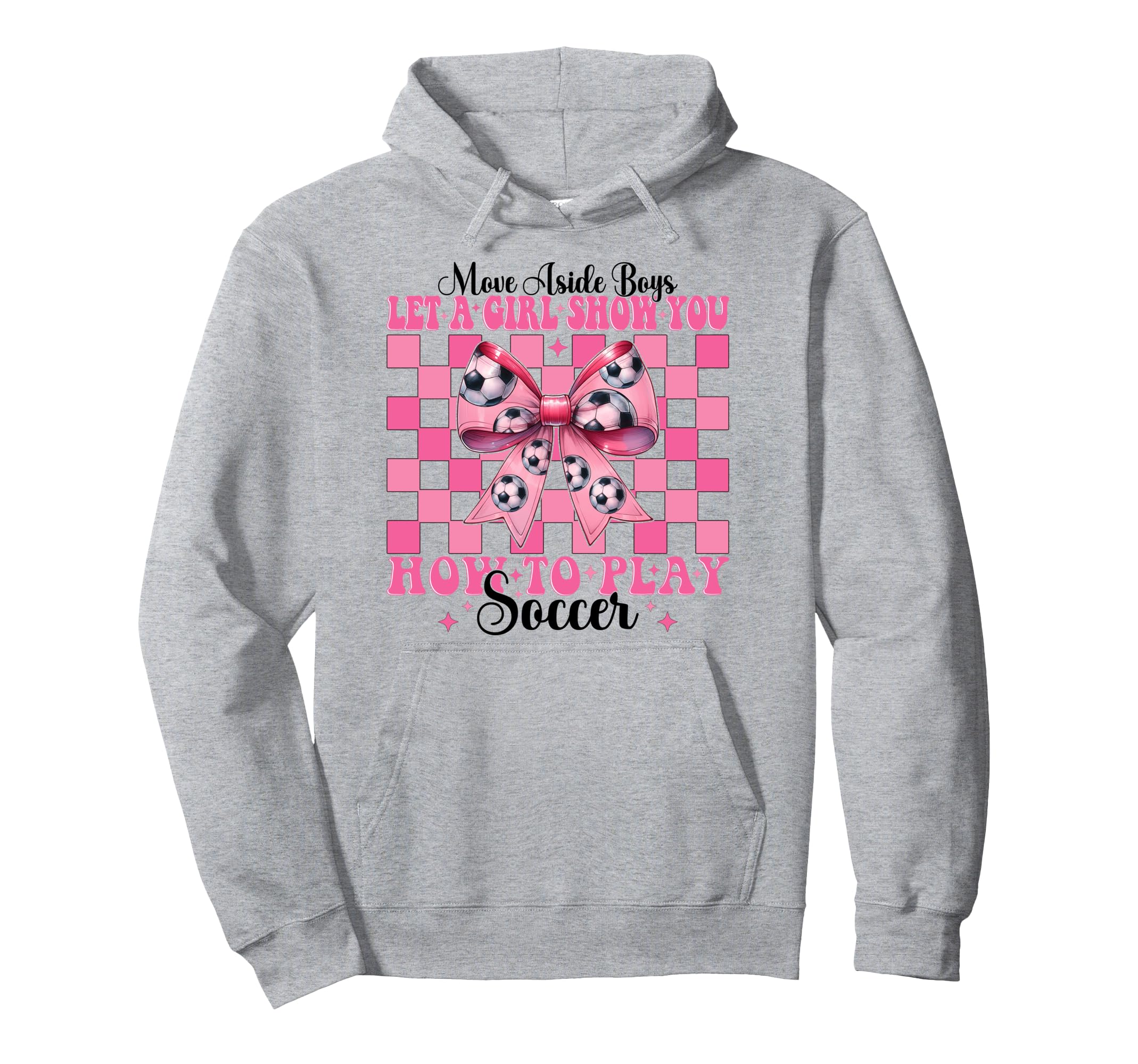 Let Show You How To Play Soccer Coquette Hoodie - Streetwear Style Unisex