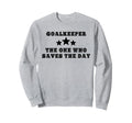 Funny Field Hockey Goalkeeper Sweatshirt - Graphic Print Men Women
