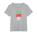 Live Love Soccer Inspiring Sports Fan T-Shirt - Streetwear Style Unisex