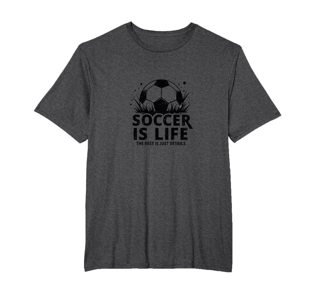 Soccer Coach Soccer Is Life Rest Is T-Shirt - Streetwear Style for Adults
