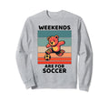 Bear Lover Weekends Are Soccer Lover Sweatshirt - Trendy Graphic Men Women