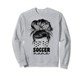 Soccer Mama Mom Messy Bun Cheer Sweatshirt - Novelty Apparel Men Women