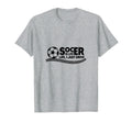 Soccer Is Life Life I Just Drive T-Shirt - Trendy Graphic for Adults