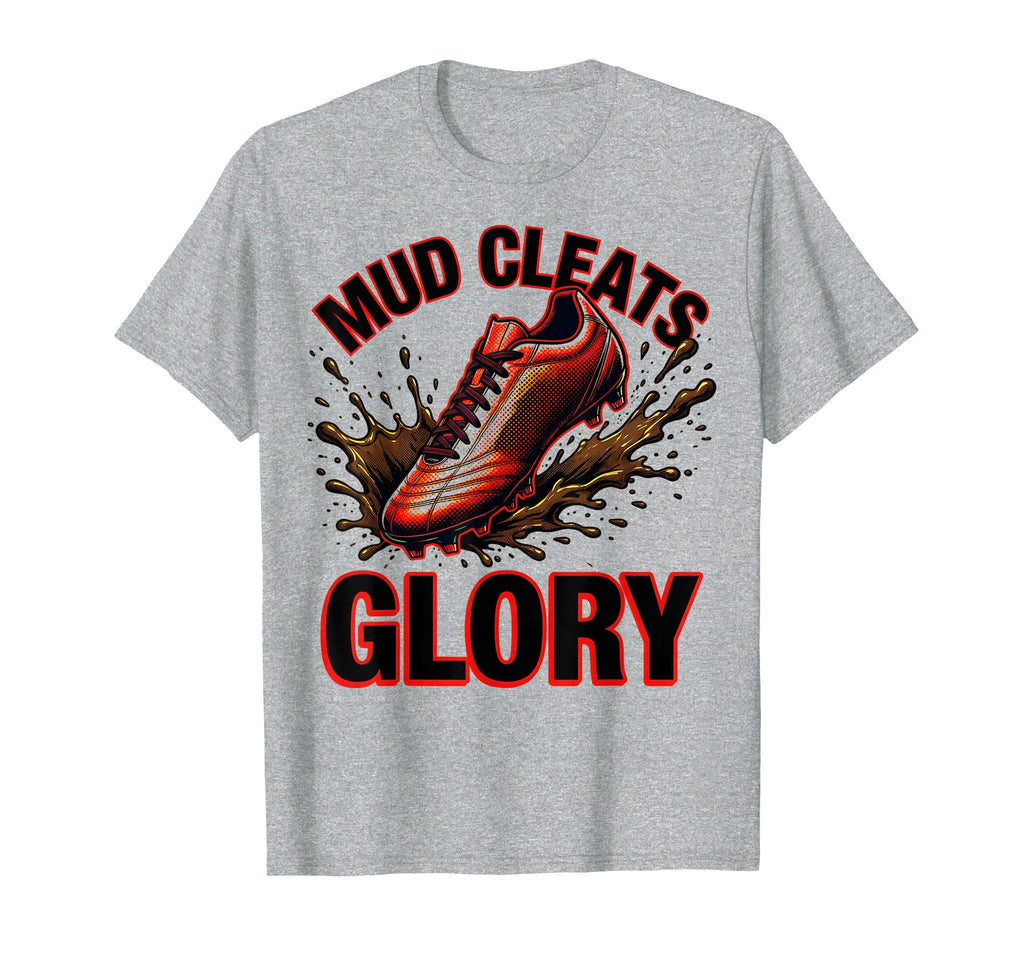 Mud Cleats Glory Soccer T-Shirt - Minimalist Print Unisex