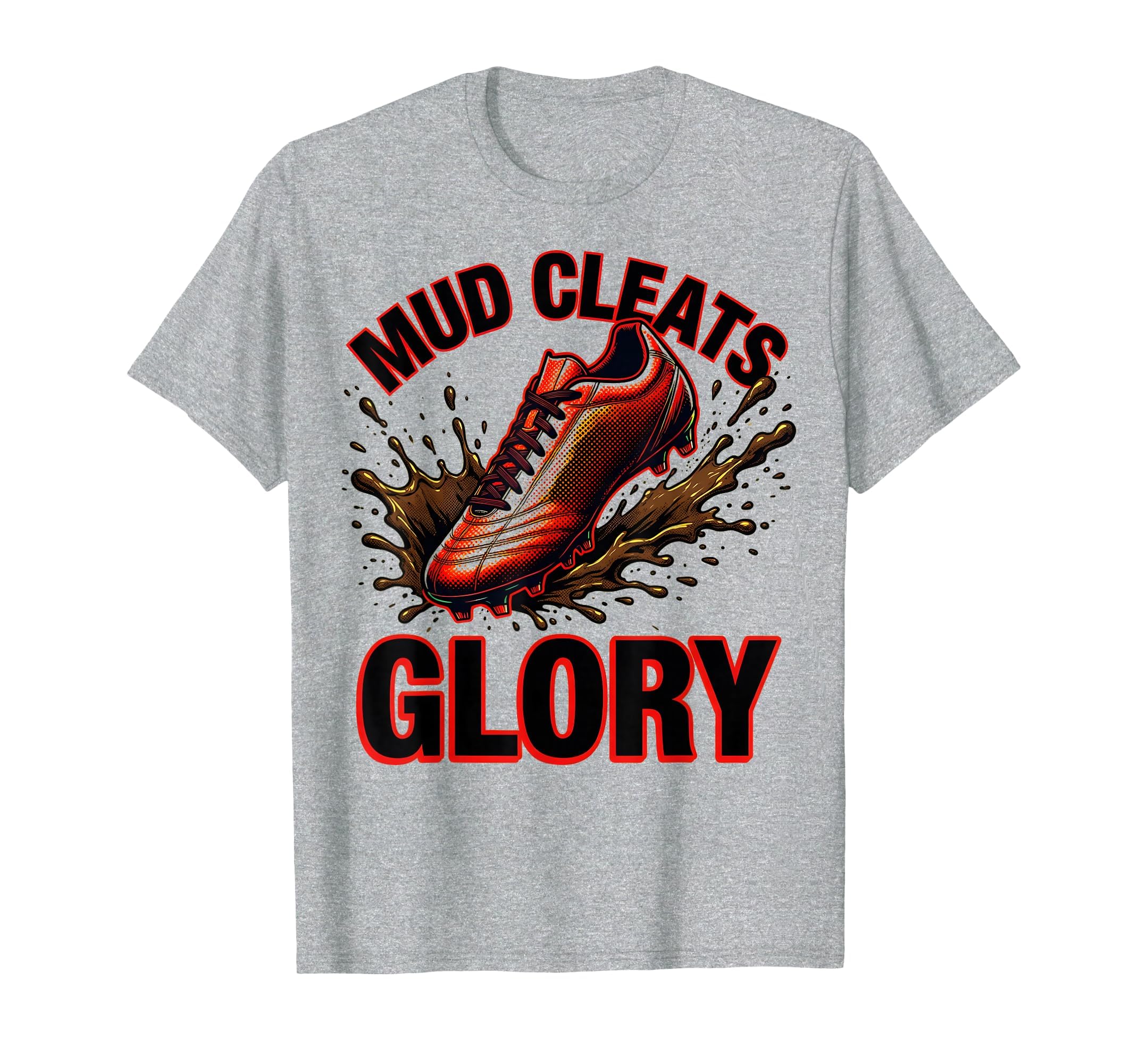 Mud Cleats Glory Soccer T-Shirt - Minimalist Print Unisex