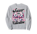 Soccer Is My Valentine Coquette Sweatshirt - Minimalist Print for Adults