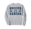 Soccer Senior Night Soccer Senior 2026 Sweatshirt - Unique Graphic Unisex