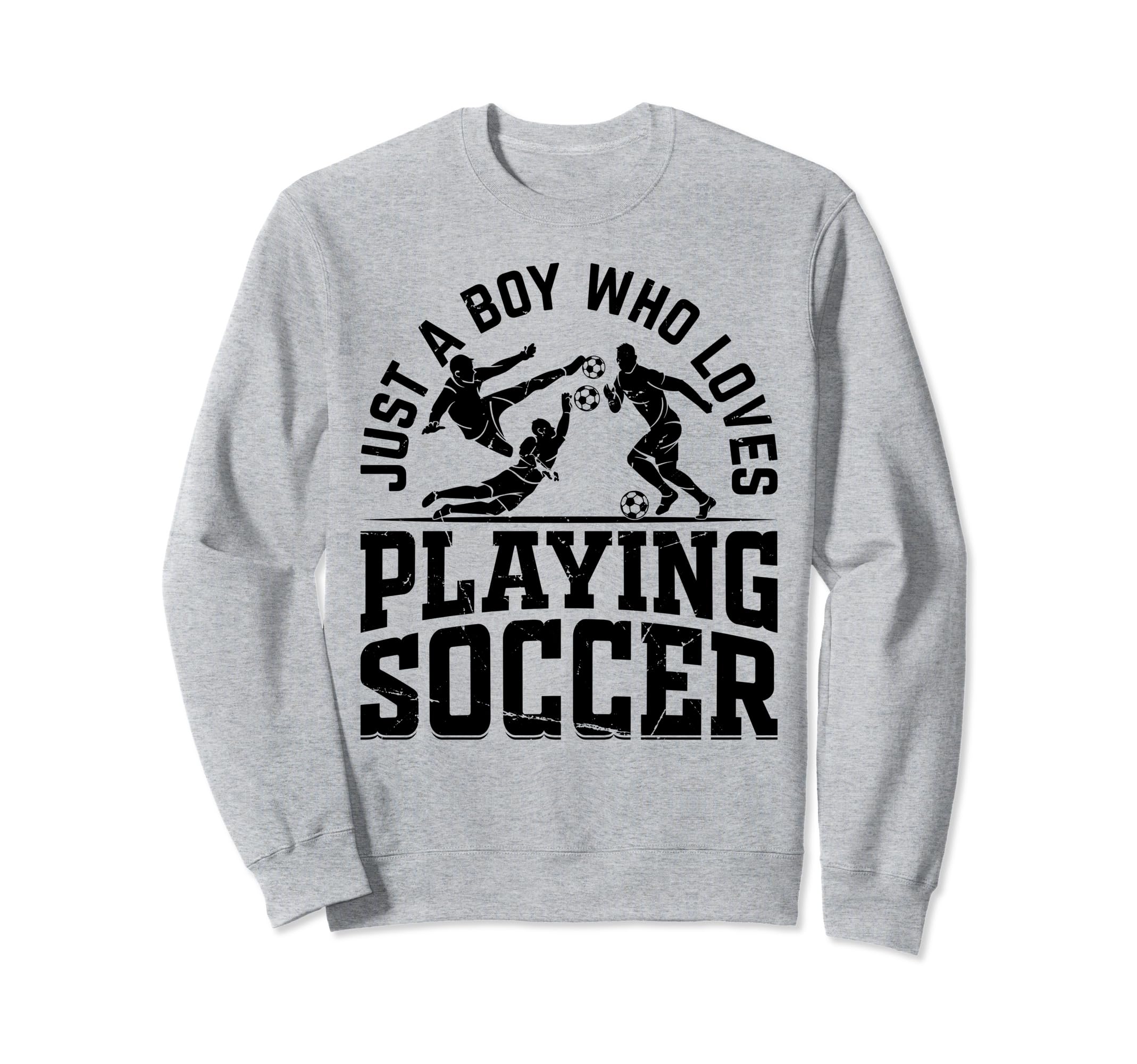 Soccer Just Who Loves Playing Sweatshirt - Fun Novelty Design for Adults
