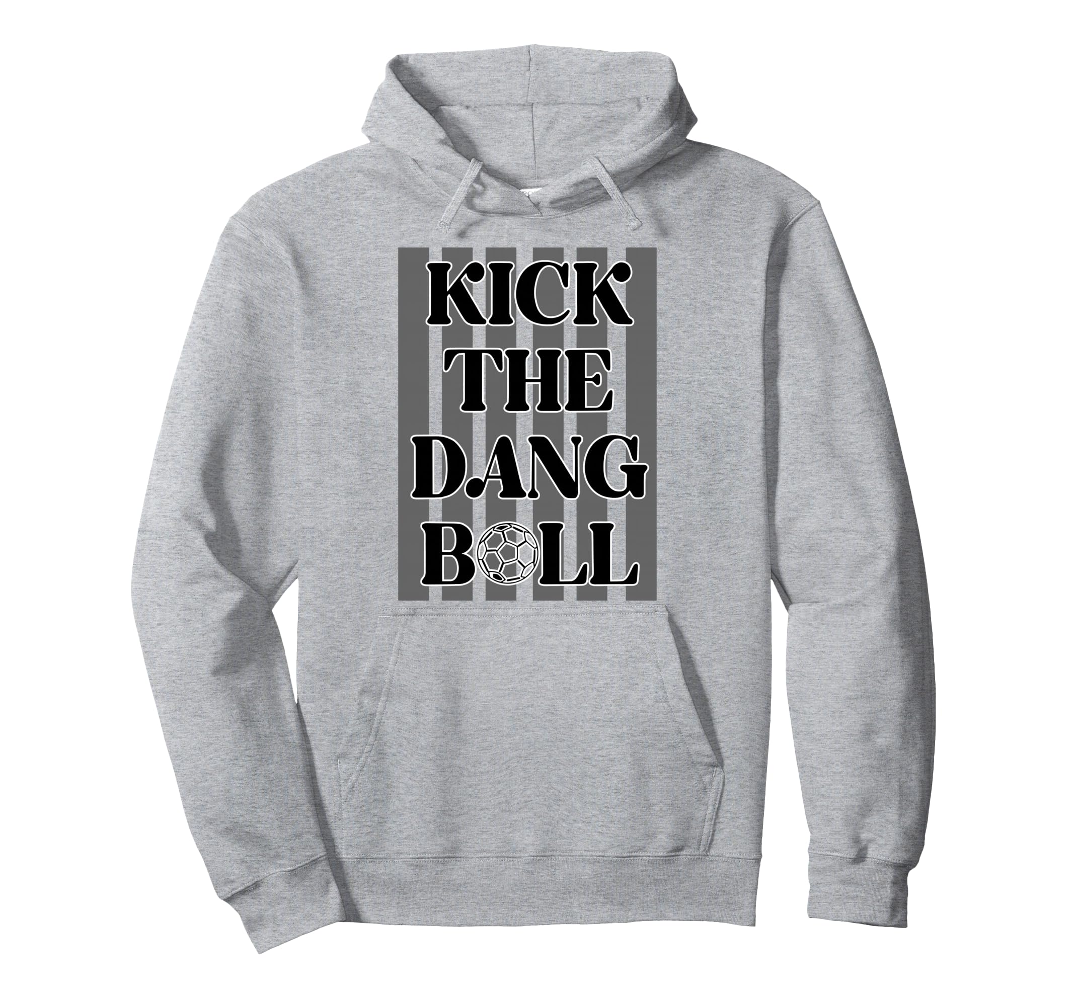Kick Dang Ball Soccer Sports Game Day Hoodie - Trendy Graphic Men Women