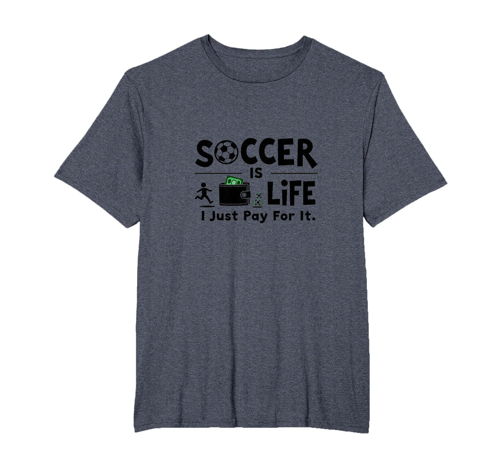 Soccer Is Life I Just Pay It Mens Big T-Shirt - Minimalist Print Men Women