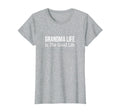 Grandma Life Is Good Life T-Shirt - Streetwear Style Men Women