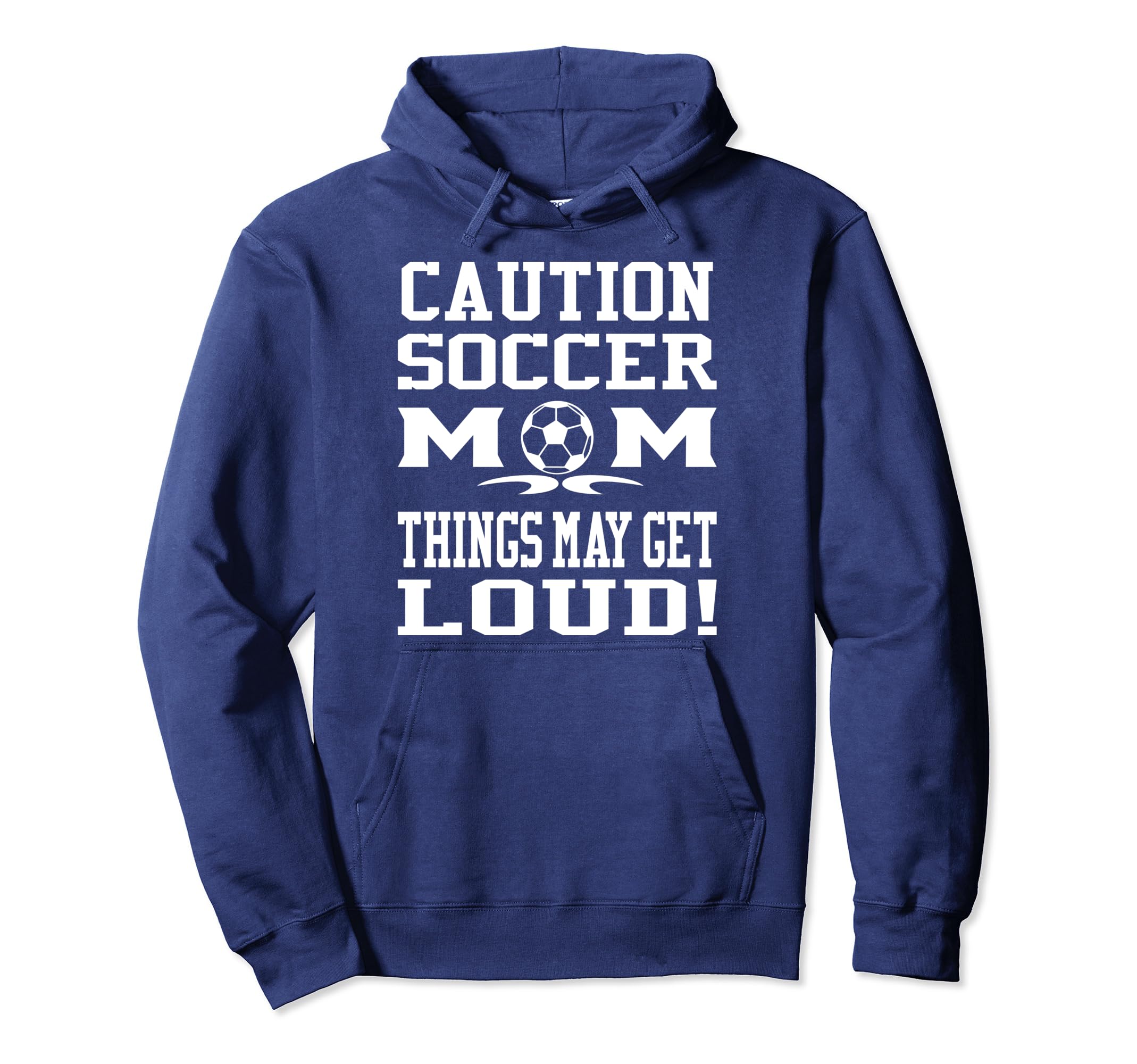 Caution Soccer Mom Things May Get Loud Funny Hoodie - Graphic Print Unisex