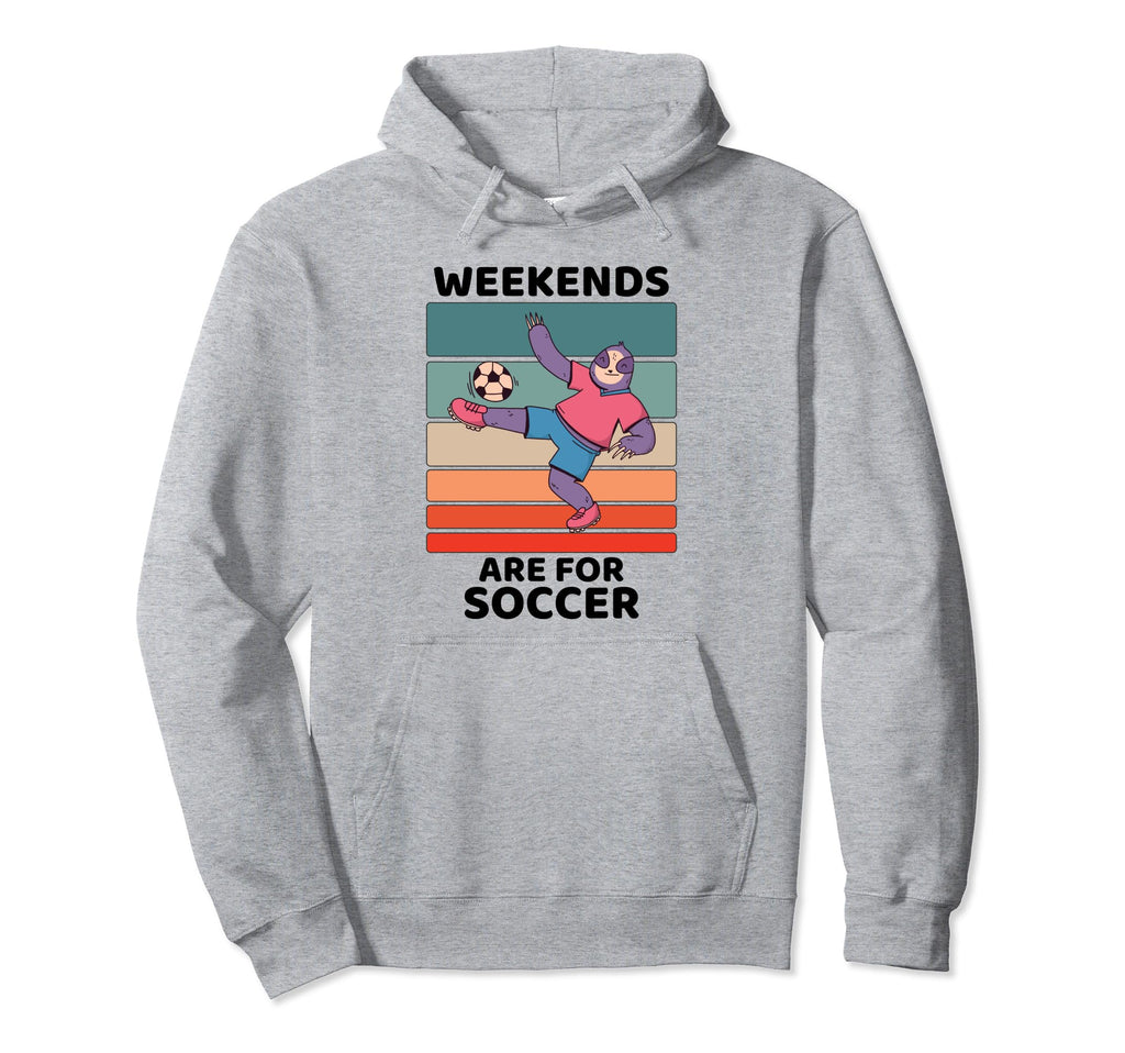 Sloth Lover Weekends Are Soccer Lover Hoodie - Streetwear Style Unisex