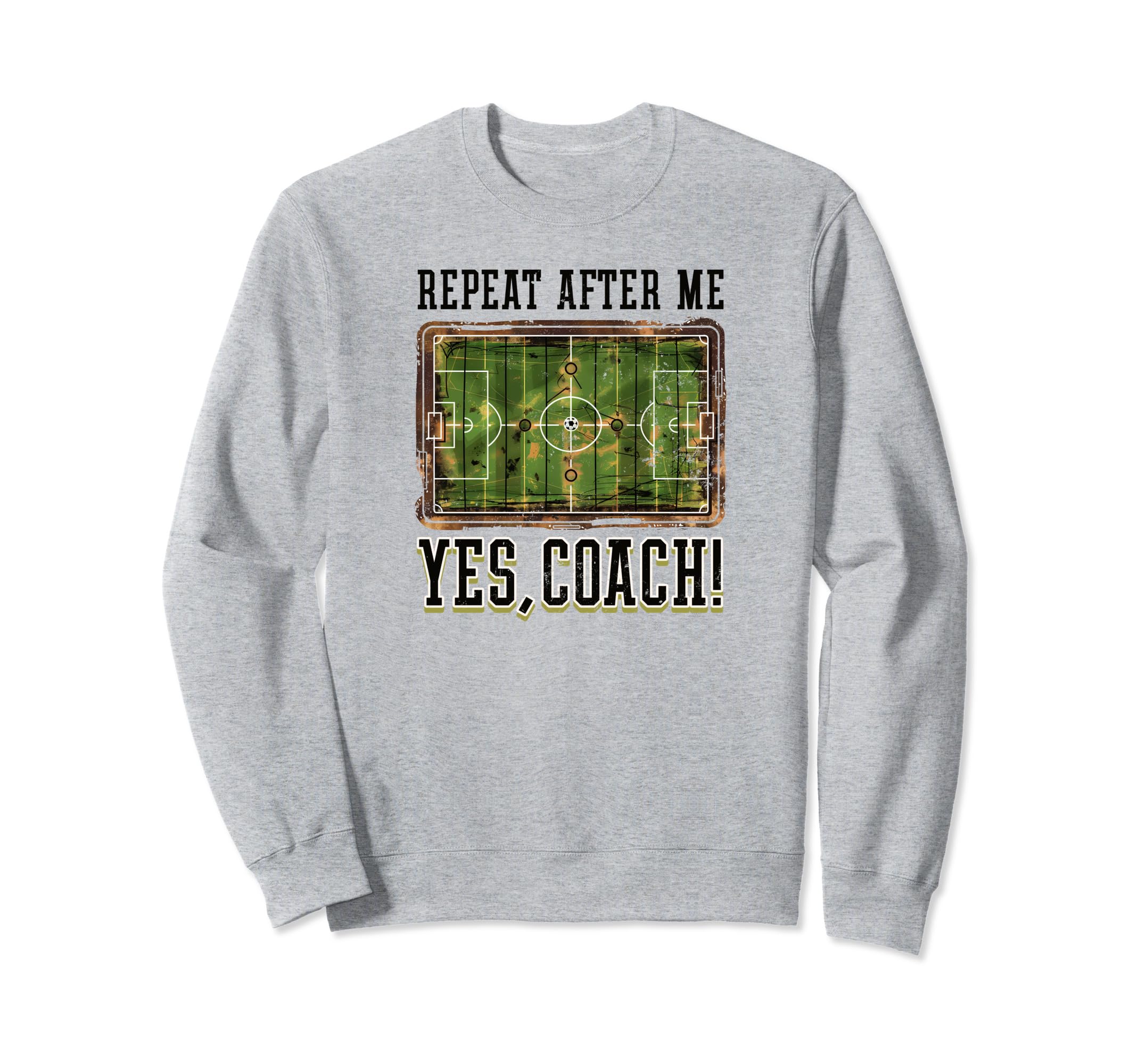 Repeat After Me Yes Coach Soccer Sweatshirt - Streetwear Style for Adults