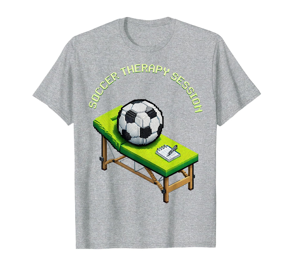 Soccer Therapy Session Funny Fan T-Shirt - Streetwear Style Men Women