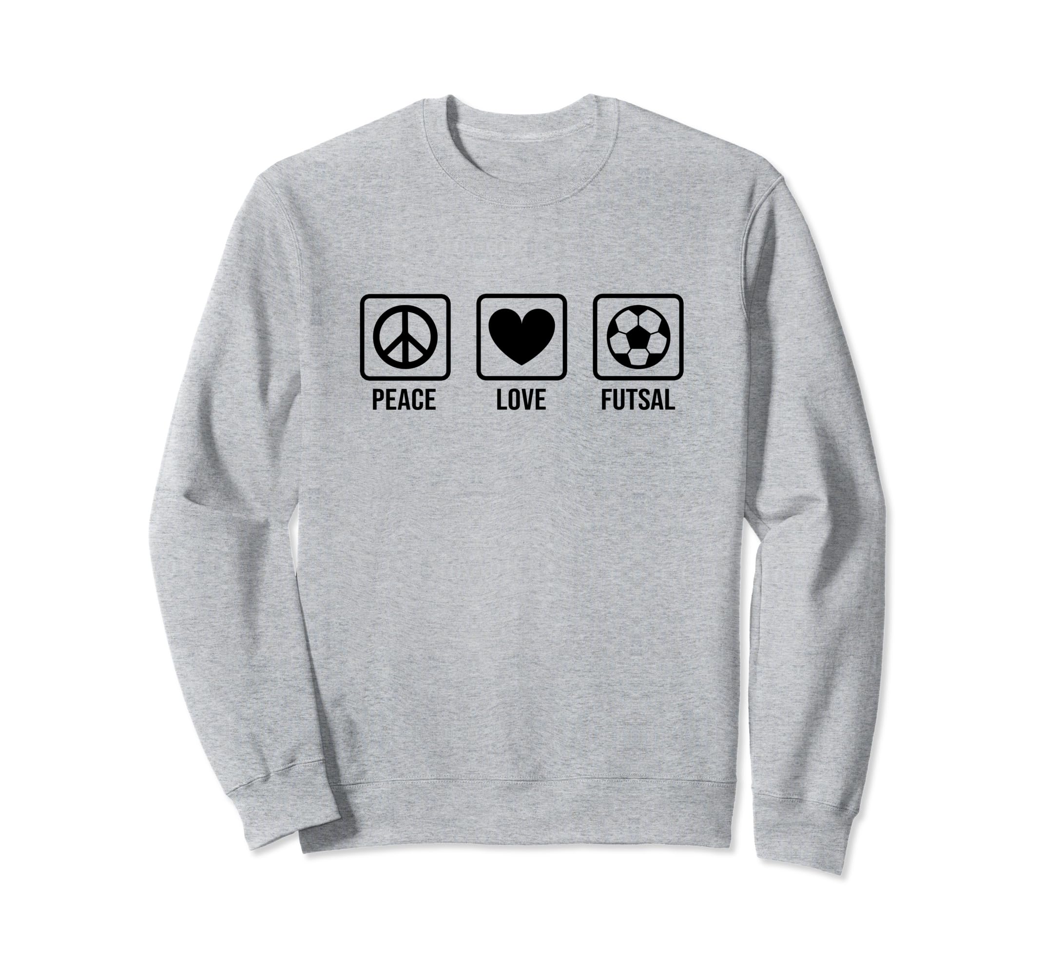 Peace Love Futsal Indoor Soccer Sweatshirt - Minimalist Print Unisex