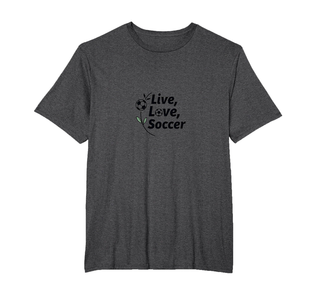 Live Love Soccer Womens Sports Passion T-Shirt - Fun Novelty Design Unisex