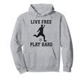 Live Free Play Hard Funny Soccer Lover Hoodie - Custom Art Print Men Women