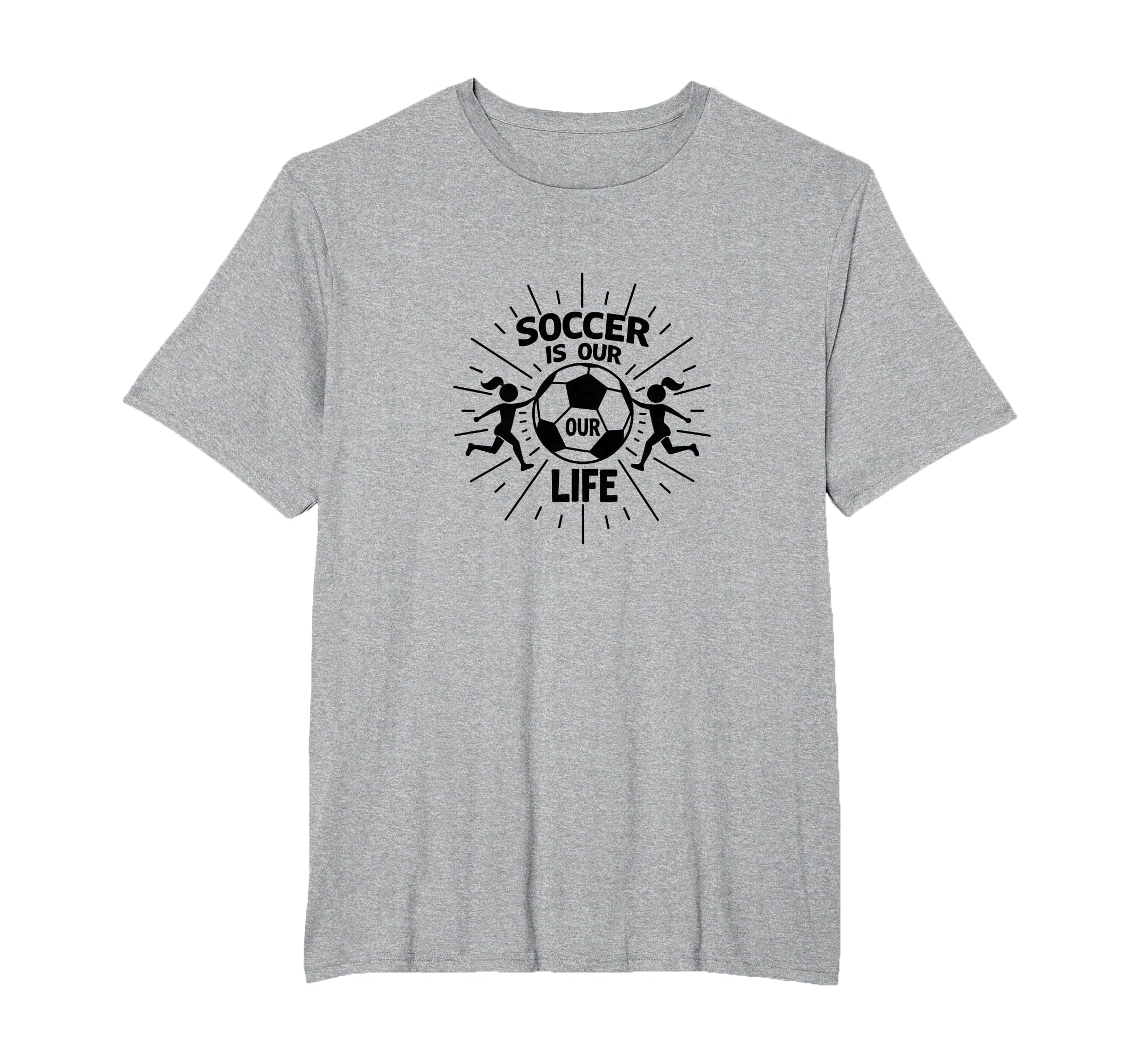 Soccer Is Our Life Soccer Sister T-Shirt - Trendy Graphic Men Women