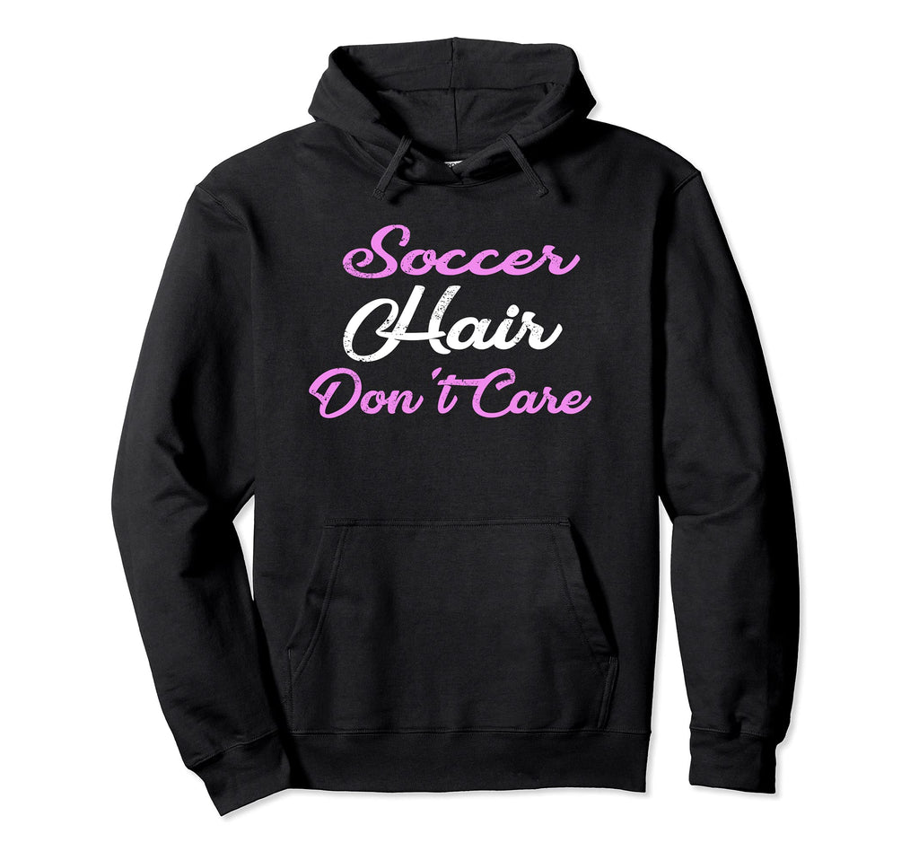 Soccer Hair Dont Care Funny Soccer Hoodie - Minimalist Print for Adults