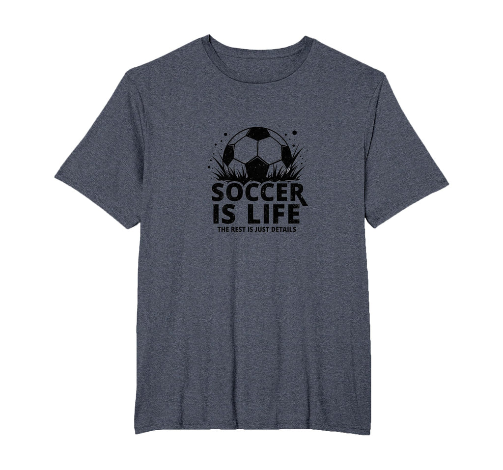 Soccer Coach Soccer Is Life Rest Is T-Shirt - Novelty Apparel Men Women