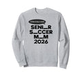 Funny Soccer Senior Mom 2026 Sweatshirt - Casual Everyday Wear Unisex